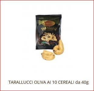 TARALLINI IN OLIO EXTRAVERGINE D'OLIVA CONF 0,40 g. OFFERTA 10 PZ € 9,90