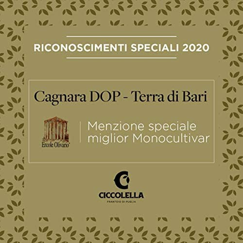 Ciccolella - CAGNARA D.O.P. Terra di Bari - Olio Extra Vergine di Oliva di alta qualità - Monocultivar CORATINA - Puglia - 100%
